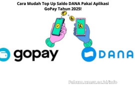 Cara Mudah Top Up Saldo DANA Pakai Aplikasi GoPay Tahun 2025!