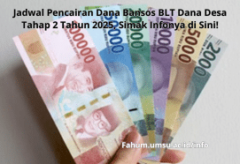 Jadwal Pencairan Dana Bansos BLT Dana Desa Tahap 2 Tahun 2025, Simak Infonya!