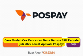Cara Mudah Cek Pencairan Dana Bansos BSU Juli 2025 Lewat Aplikasi Pospay