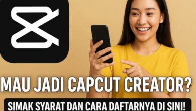 Mau Jadi CapCut Creator? Ini Syarat & Cara Daftar Terbaru yang Perlu Kamu Ketahui!