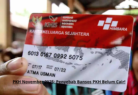 PKH November 2025: Penyebab Bansos PKH Belum Cair dan Solusi Pemerintah Terbaru