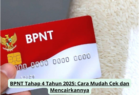 BPNT Tahap 4 Tahun 2025: Panduan Cek dan Cara Mudah Mencairkan Bantuan Sosial