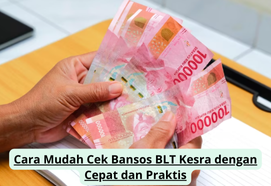 Cara Mudah Cek Bansos BLT Kesra dengan Cepat dan Praktis 2025: Panduan Lengkap!