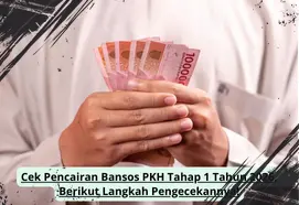 Cara Mudah Cek Pencairan Bantuan PKH Tahap Pertama, Ikuti Panduan Lengkap Ini